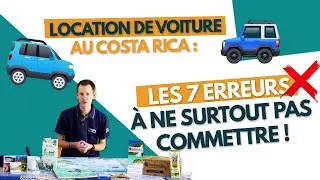 Location de voiture au Costa Rica : les 7 erreurs à ne surtout pas commettre !
