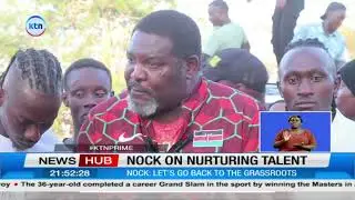 NOCK President Shadrack Maluki calls for stronger investment in Grassroots Sports