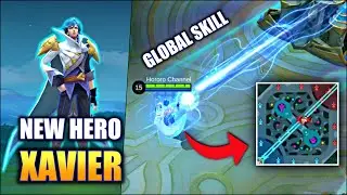 NEW HERO XAVIER IS HERE! | MOBILE LEGENDS