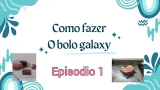 Como fazer o bolo galaxy da vers&atilde;o  dani noce 