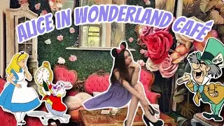 Alice in Wonderland Cafe ☕🐇⏰ - crazy themed cafes edition