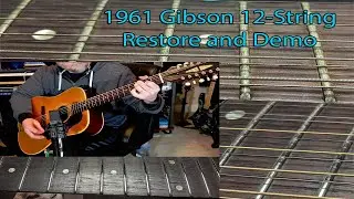 1961 Gibson 12 String Demo and Restore