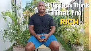 The Thought That All Foreigners In The Philippines Are Rich Is Not Silly, It's The Truth!