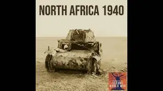 243: North Africa 1940 Pt. 7 - Beda Fomm