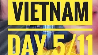 Vietnam Day 5/11 #AniActive