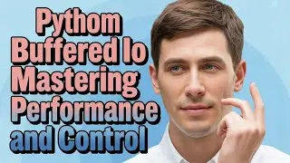 Python Buffered IO Mastering Performance and Control