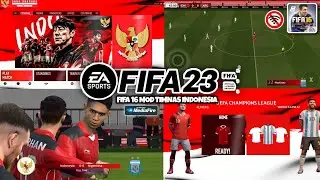 FIFA 16 MOD FIFA 23 TIMNAS INDONESIA THEME & NEW TRANSFER 23/24