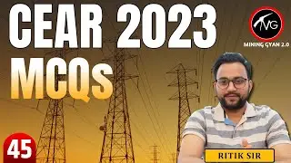 CEAR 2023 Part - 45 | Central Electricity Authority Rules MCQs by Ritik Sir | Mining Gyan 2.0