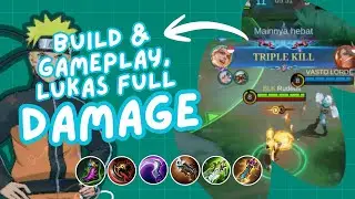 NGERI DARI AWAL GAME !! INI DIA BUILD & GAMEPLAY LUKAS ITEM DAMAGE !! SAKIT BANGET !! SOLO PLAYER !!