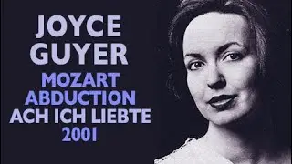 Joyce Guyer - Mozart: ABDUCTION FROM THE SERAGLIO, Ach ich liebte, Glimmerglass 2001