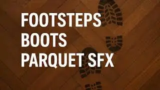 Footsteps Sound Effect (Boots on Parquet Floor) 👣🔊 Free