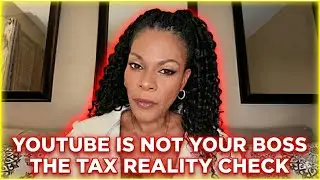 YouTube is NOT Your Boss The Tax Reality Che1