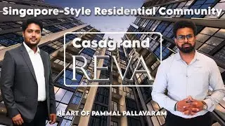  2, 3 & 4 BHK Apartments | Casagrand Reva Pallavaram Pammal Main Road With 95+ World Class Amenities
