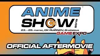 AnimeSHOW 2018 - Official Aftermovie