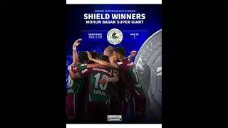 ISL SHIELD WINNER 2023-24 MOHAN BAGAN SUPER GIANT #football