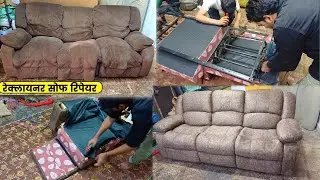 How To Repair Recliner Sofa|| How To Make Recliner Sofa ||How To Replace Sofa Fabric