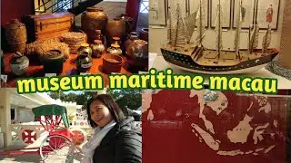 MUSEUM MARITIME IN MACAU || TEMPAT WISATA DI MACAU