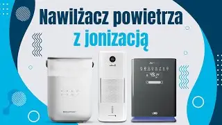 Ranking Nawilżaczy powietrza z jonizacją | Polecane TOP 5 modeli