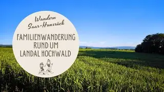 Wandern Saar-Hunsr&uuml;ck: Familienwanderung rund um Landal Hochwald