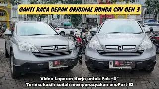 Ganti Kaca Depan Original Honda CRV Gen 3 2007-2012 di unoPart ID Toko Kaca Mobil Jujur & Amanah
