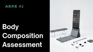 AEKE K1 I Body Composition Assessment