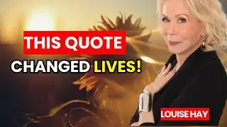 The Most Powerful Louise Hay Quote (Explained)
