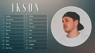 Top 20 Songs of Ikson - Best of Ikson