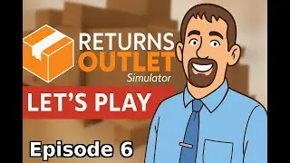 Returns Outlet Simulator Ep 6 - MAJOR STORE EXPANSION!