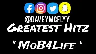 Davey McFlyy's Greatest Hits - MOB4LIFE