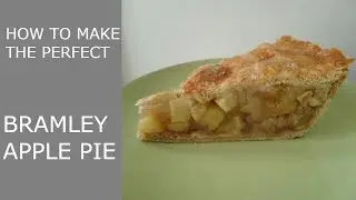 How to make the perfect deep filled Bramley Apple Pie