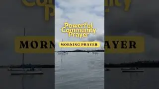 Healing Prayer for the Community: Morning Prayer #prayer #community #motivation