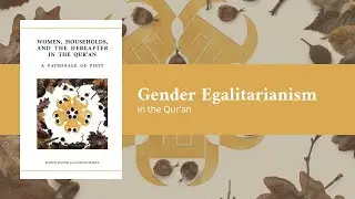 Gender egalitarianism in the Qur&rsquo;an
