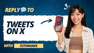 How to Reply to a Tweet on X (2025 Guide)
