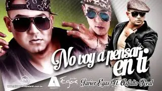No voy a pensar en ti  Javier Egas FT. Asfalto Real