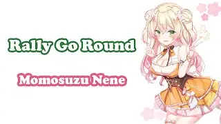 [Momosuzu Nene] - Rally Go Round / LiSA