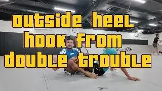 Outside Heelhook from Double Trouble