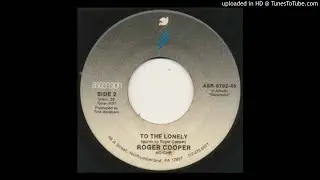Roger Cooper - To the Lonely