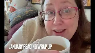 January Reading Wrap Up
