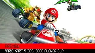 Mario Kart 7 3DS 150cc Flower Cup