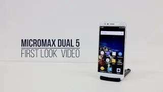 Micromax Dual 5 First Look Video