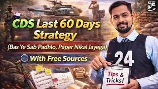CDS Last 60 Days || What Must Be Done Now || Strategy By UPSC CDS AIR 1 || Free Sources
