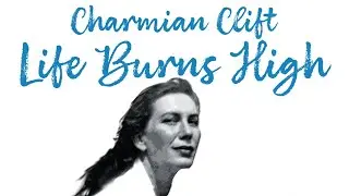 Charmian Clift - Life Burns High Trailer
