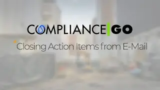 Sign Off Corrective Action Items From Email | ComplianceGO