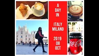 A day in Italy , Milan ,  2019 Oct 08 (Part One)