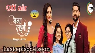 Bhagya laxmi show off air last episode date reveal why bhagya laxmi will off air new latest update 😨