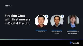Fireside Chat with First Movers in Digital Freight