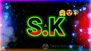 S.K name status WhatsApp status video black screen video
