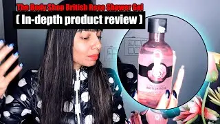 The Body Shop British Rose Shower Gel ( product review)