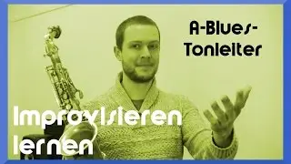 A-Blues-Tonleiter und ein Blues-Lick auf dem Saxophon - Video: Saxophon Improvisation