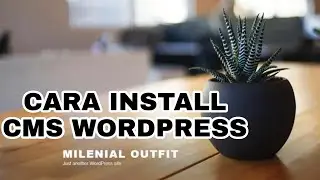 #wordpress #tutorial #ecommerce WORDPRESS - CARA INSTALASI CMS WORDPRESS